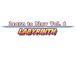 Learn To Play Vol. 6: Labyrinth (PS5)   © EastAsiaSoft 2024    1/1