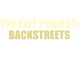 The Exit Project: Backstreets (PS4)   © Nostra 2024    1/1