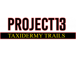 Project 13: Taxidermy Trails (PS5)   © Dolores 2024    1/1