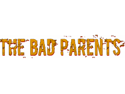 The Bad Parents (PS4)   © Chetrusca 2025    1/1