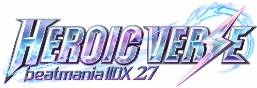 Beatmania IIDX 27: Heroic Verse