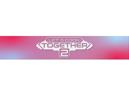Let's Cook Together 2 (PS4) &nbsp; &copy; Yellow Dot 2025 &nbsp;  1/1