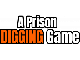 A Prison Digging Game (PS5) &nbsp; &copy; Croissant 2025 &nbsp;  1/1