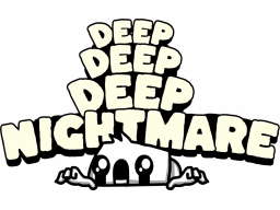 Deep Deep Deep Nightmare (PS5)   © QUByte 2025    1/1