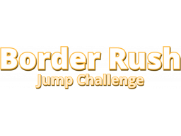 Border Rush Jump Challenge (PS5) &nbsp; &copy; Zakym 2025 &nbsp;  1/1