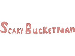 Scary Bucketman (PS5) &nbsp; &copy; OU Enningture Game Temple 2025 &nbsp;  1/1