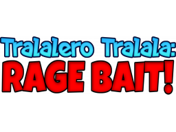 Tralalero Tralala: Rage Bait (PS4)   © ASI Games 2025    1/1