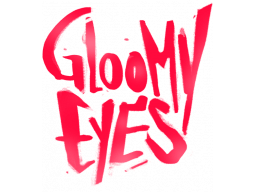 Gloomy Eyes (PS5)   © Perp 2025    1/1