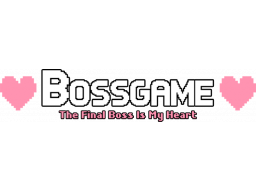 Bossgame: The Final Boss Is My Heart (PS5)   © Dolores 2025    1/1