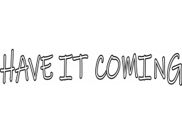 Have It Coming (PS4) &nbsp; &copy; Xitilon 2026 &nbsp;  1/1