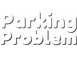 Parking Problem (PS5) &nbsp; &copy; Webnetic 2026 &nbsp;  1/1