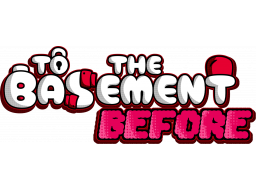 To The Basement: Before (PS5) &nbsp; &copy; HugePixel 2026 &nbsp;  1/1