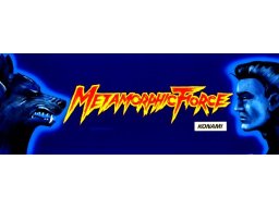 Metamorphic Force (ARC)   © Konami 1993    1/2