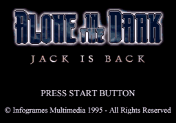 Alone In The Dark: Jack Is Back (SS)   © Infogrames 1996    1/4