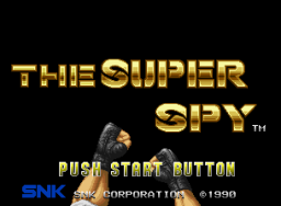The Super Spy (MVS)   © SNK 1990    1/3