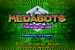 Medabots: Rokusho (GBA)   © Natsume 2002    1/3
