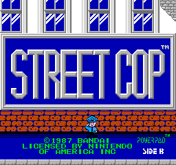 Street Cop (NES)   © Bandai 1987    1/3