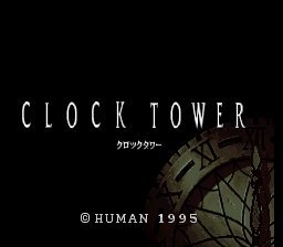 Clock Tower: The First Fear (SNES)   © Human 1995    1/3