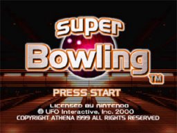 Super Bowling (N64)   © UFO Interactive 1999    1/3