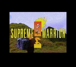Supreme Warrior (MCD)   © Digital Pictures 1994    1/4