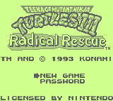 Teenage Mutant Hero Turtles III: Radical Rescue (GB)   © Konami 1993    1/3