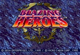 Blazing Heroes   © Sega 1995   (SS)    1/11
