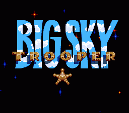 Big Sky Trooper (SNES)   © JVC 1995    1/3