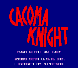Cacoma Knight In Bizyland (SNES)   © SETA 1992    1/3