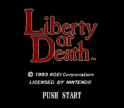 Liberty Or Death (SNES)   © KOEI 1994    1/2