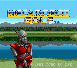 Mecarobot Golf (SNES)   © TOHO 1992    1/3