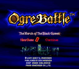 Ogre Battle: March Of The Black Queen (SNES)   © Enix 1993    1/6