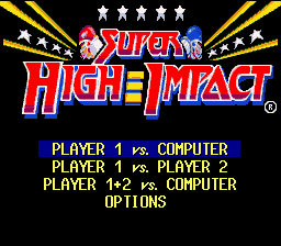 Super High Impact (SNES)   © Acclaim 1993    1/3