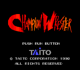 Champion Wrestler (PCE)   © Taito 1990    1/2
