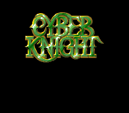 Cyber Knight (PCE)   © Tonkinhouse 1990    1/2