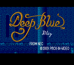 Deep Blue (PCE)   © NEC 1989    1/2