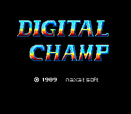 Digital Champ (PCE)   © Naxat Soft 1989    1/2