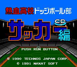 Nekketsu Koukou Dodgeball Bu: CD Soccer Hen (PCCD)   © Naxat Soft 1991    1/4