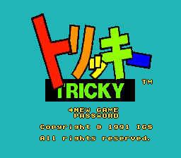 Tricky (PCE) &nbsp; &copy; IGS Corp. 1991 &nbsp;  4/4