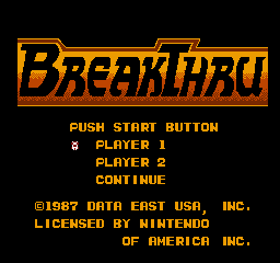 BreakThru (NES)   © Data East 1987    1/3