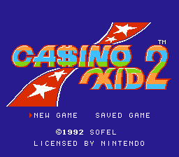 Casino Kid II (NES) &nbsp; &copy; Sofel 1993 &nbsp;  1/3