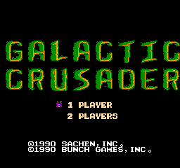 Galactic Crusader (NES)   © Bunch Games 1990    1/3