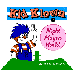 Kid Klown In Night Mayor World (NES)   © Kemco 1993    1/3