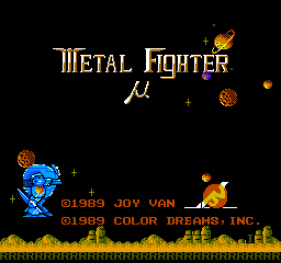 Metal Fighter (NES)   © Color Dreams 1989    1/3