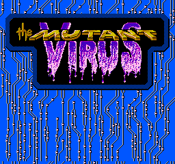 The Mutant Virus (NES)   © ASC Games 1992    1/2