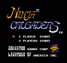 Ninja Crusaders (NES)   © American Sammy 1990    1/3
