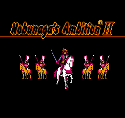 Nobunaga's Ambition II (NES)   © KOEI 1990    1/3