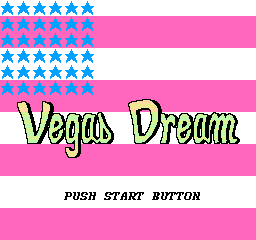 Vegas Dream (NES)   © HAL Laboratory 1988    1/3