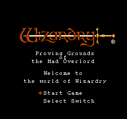Wizardry: Proving Grounds Of The Mad Overlord (NES)   © ASCII 1987    1/3