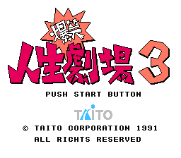 Bakushou!! Jinsei Gekijou 3 (NES)   © Taito 1991    1/3