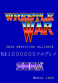 Wrestle War (ARC)   © Sega 1989    1/4